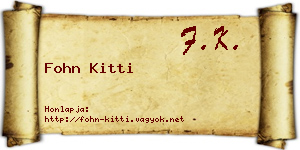 Fohn Kitti névjegykártya